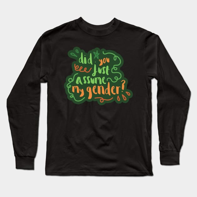 did you just assume the pidge gender? Long Sleeve T-Shirt by saturngarden